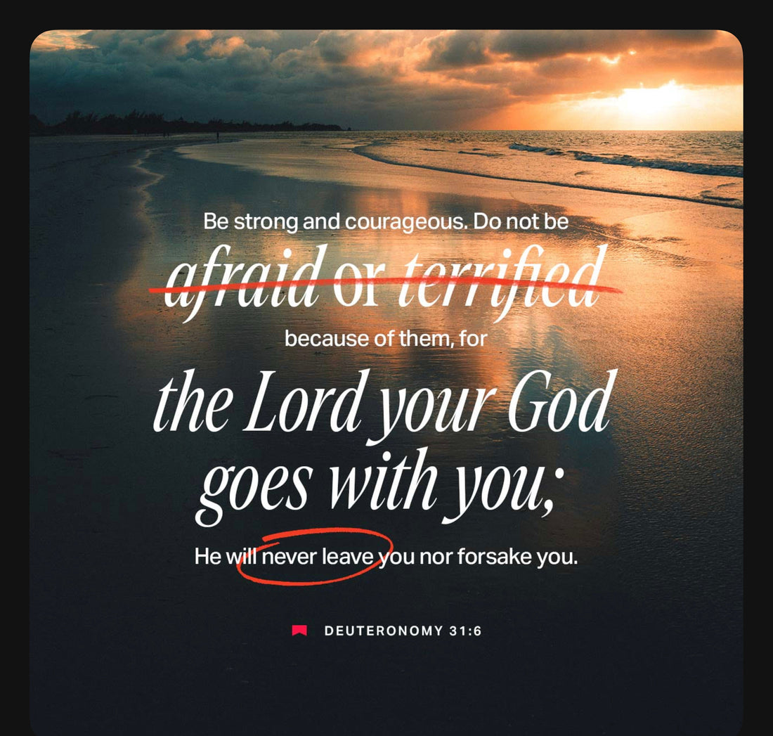 Be Strong and Courageous